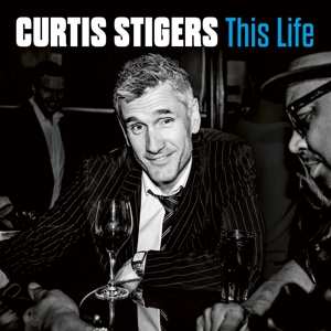 CD Curtis Stigers: This Life 393461