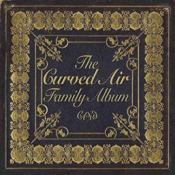 Album Curved Air: The Curved Air Family Album