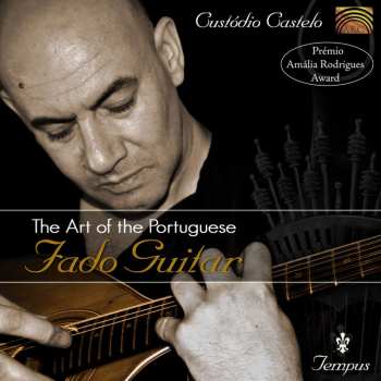 CD Custódio Castelo: The Art Of The Portuguese Fado Guitar 441299