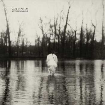 LP Cut Hands: Sixteen Ways Out 296448