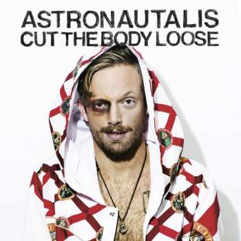 LP Astronautalis: Cut The Body Loose CLR 8427