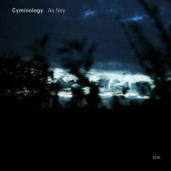 Album Cyminology: As Ney