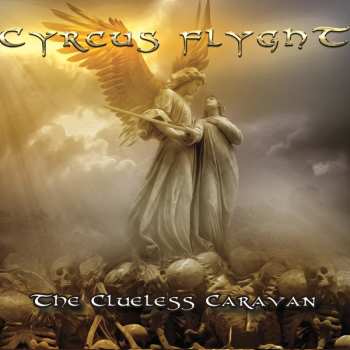 Album Cyrcus Flight: The Clueless Caravan