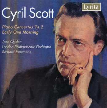 Cyril Scott: Klavierkonzerte Nr.1 & 2