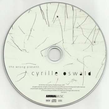 CD Cyrille Oswald: The Wrong Present 51820