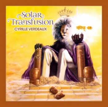 CD Cyrille Verdeaux: Solar Transfusion 342562