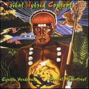 Album Cyrille Verdeaux: Tribal Hybrid Concept
