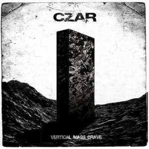 Album Czar: Vertical Mass Grave