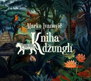 Album Czech Philharmonic: Ivanovic: Kniha Dzungli