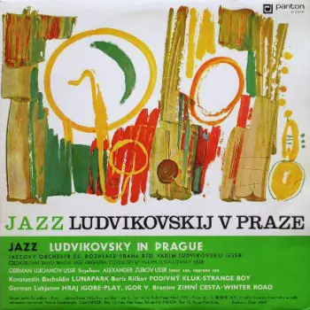 Jazz Ludvikovskij V Praze (Ludvikovsky In Prague) / Variace Na Baletní Hudbu Arama Chačaturjana Gajané (Gayaneh)