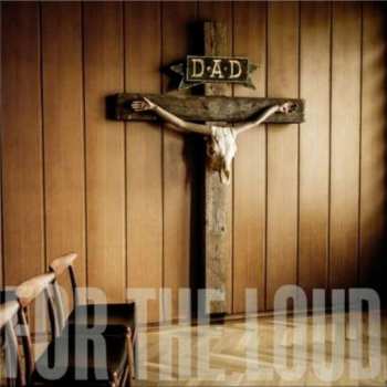 LP D-A-D: A Prayer For The Loud LTD | CLR 252013