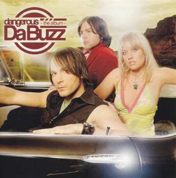 Album Da Buzz: Dangerous - The Album -