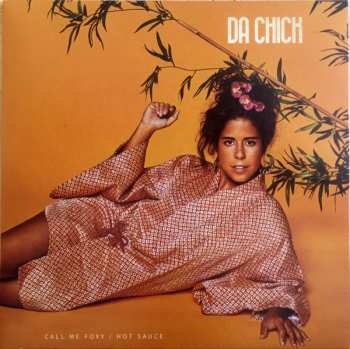 Album Da Chick: Call Me Foxy / Hot Sauce