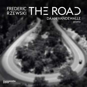 Album Daan Vandewalle: Frederic Rzewski: The Road