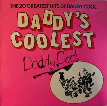 Album Daddy Cool: Daddy's Coolest - The 20 Greatest Hits Of Daddy Cool