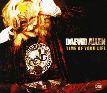 Album Daevid Allen: Time Of Your Life