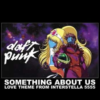 Album Daft Punk: Something About Us (Love Theme From Interstella 5555)