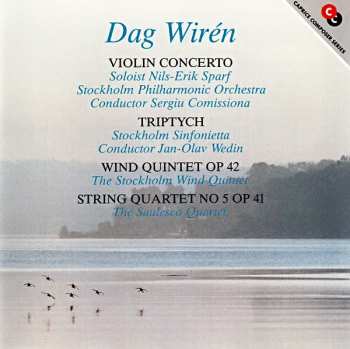 Album Dag Wirén: Violin Concerto / Triptych / Wind Quintet Op 42 / String Quartet No 5 Op 41