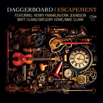 LP Daggerboard: Escapement Featuring Henry Franklin Erik Jekabson Matt Clark Gregory Howe And Mike Clark 523102