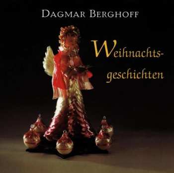 CD Dagmar Berghoff: Weihnachtsgeschichten 394366