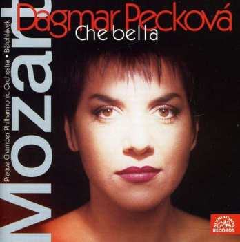 Album Dagmar Pecková: Dagmar Pecková - Mezzo-Soprano | W. A. Mozart • Opera Arias (Che Bella)