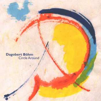 Album Dagobert Bohm: Circle Around