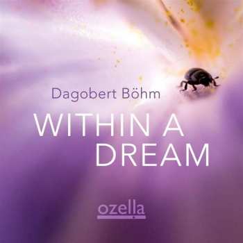 Album Dagobert Bohm: Within A Dream