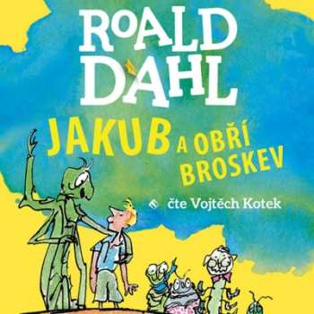 Album Vojtěch Kotek: Dahl: Jakub a obří broskev (MP3-CD)