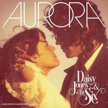 2CD Daisy Jones & The Six: Aurora 508003