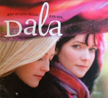 Album Dala: Who Do You Think You Are
