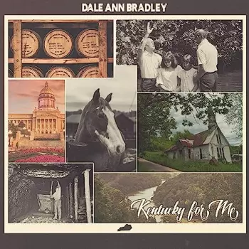 Dale Ann Bradley: Kentucky For Me