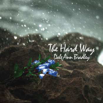 Album Dale Ann Bradley: The Hard Way