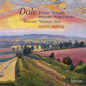 CD Benjamin Dale: Piano Sonata • Prunella • Night Fancies • Miniature Suite 540577