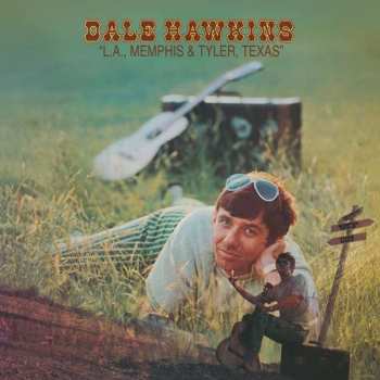Album Dale Hawkins: L.A., Memphis & Tyler, Texas