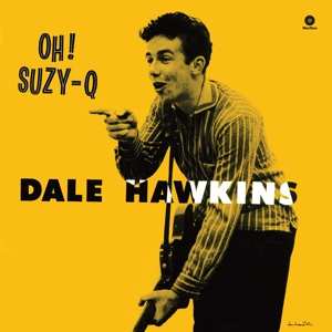 Album Dale Hawkins: Oh! Suzy-Q
