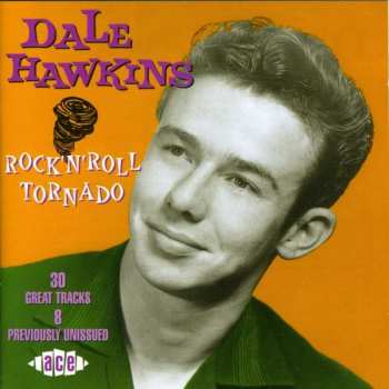 Album Dale Hawkins: Rock 'N' Roll Tornado