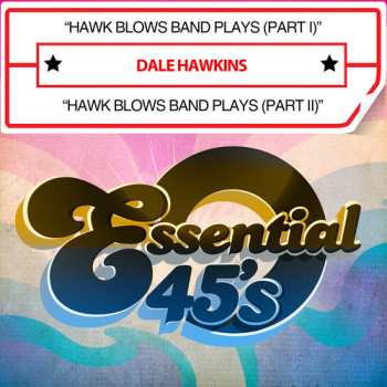 Album Dale Hawkins & His Escapades: Hawk Blows Band Plays