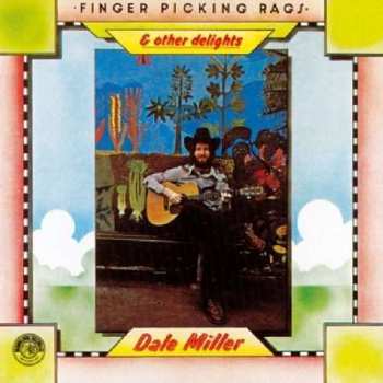 Album Dale Miller: Finger Picking Rags And Other Delights