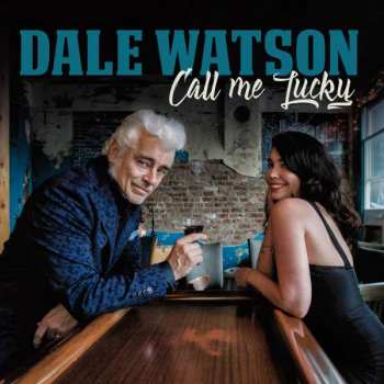 LP Dale Watson: Call Me Lucky 345430