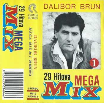 MC Dalibor Brun: 29 Hitova - Mega Mix Br. 1