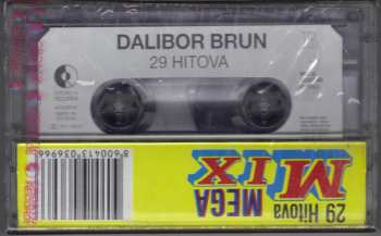 MC Dalibor Brun: 29 Hitova - Mega Mix Br. 1