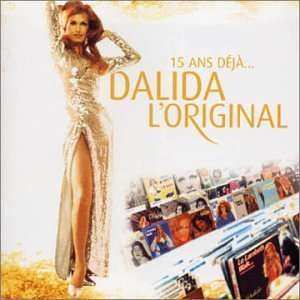 CD Dalida: L'Original 15 Ans Déjà...  464453