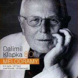 Album Dalimil Klapka: Dalimil Klapka 80 - Melodramy
