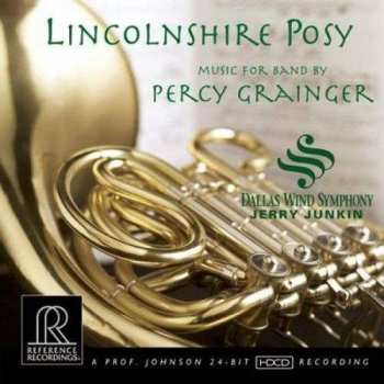 Album Dallas Wind Symphony: Lincolnshire Posy - Music For Band By Percy Grainger