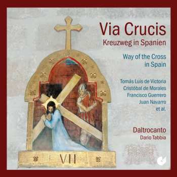 CD Daltrocanto: Via Crucis : Kreuzweg In Spanien = Way Of The Cross In Spain 482190