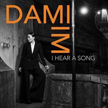 Album Dami Im: I Hear A Song
