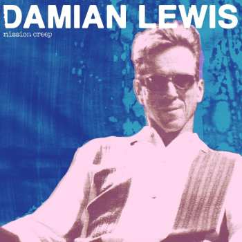 CD Damian Lewis: Mission Creep 455839