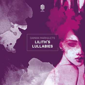 Album Damian Marhulets: Lilith's Lullabies