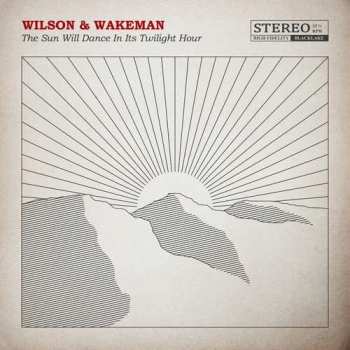 Album Damian Wilson & Adam Wakeman: The Sun Will Dance In Its Twilight Hour