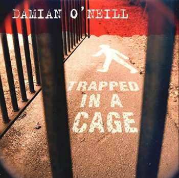 Album Damien O Neill: Trapped In A Cage